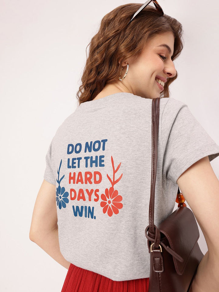 DressBerry Grunge Rise Above The Hard Days Printed T-shirt